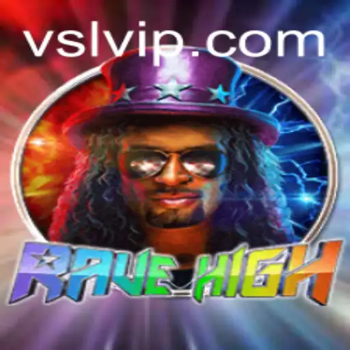 RaveHigh: The Ultimate Gaming Experience with SLVIP